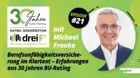 Podcast-Episode mit Michael Franke über 30 Jahre BU-Rating und Berufsunfähigkeitsversicherung