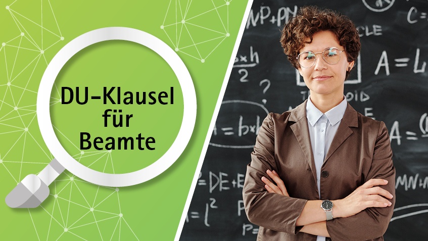 Echte DU-Klausel für Beamte – wenn das Kleingedruckte WIRKLICH zählt! Echte DU-Klausel für Beamte – wenn das Kleingedruckte WIRKLICH zählt!