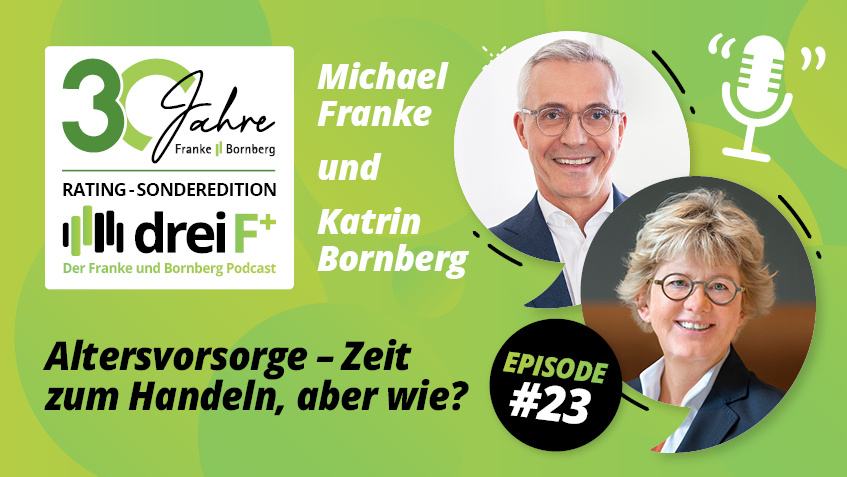 Episode 23 - Altersvorsorge: Zeit zum Handeln, aber wie? - mit  Katrin Bornberg und Michael Franke