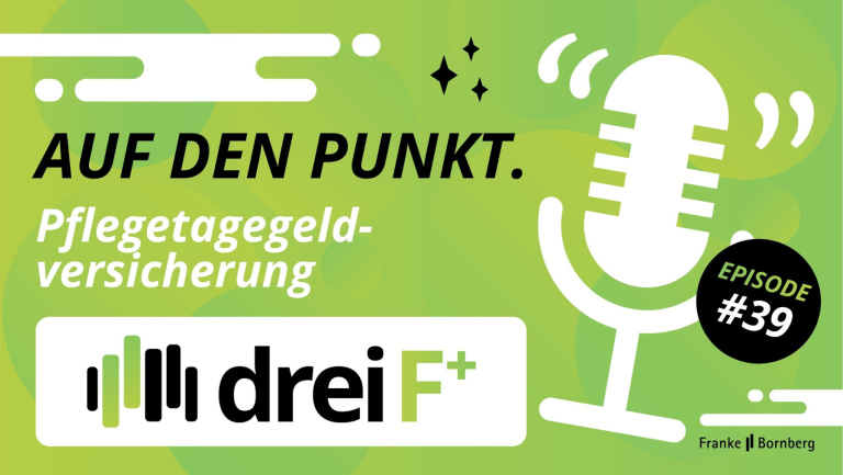 Episode 39 - Auf den Punkt - Pflegetagegeldversicherung